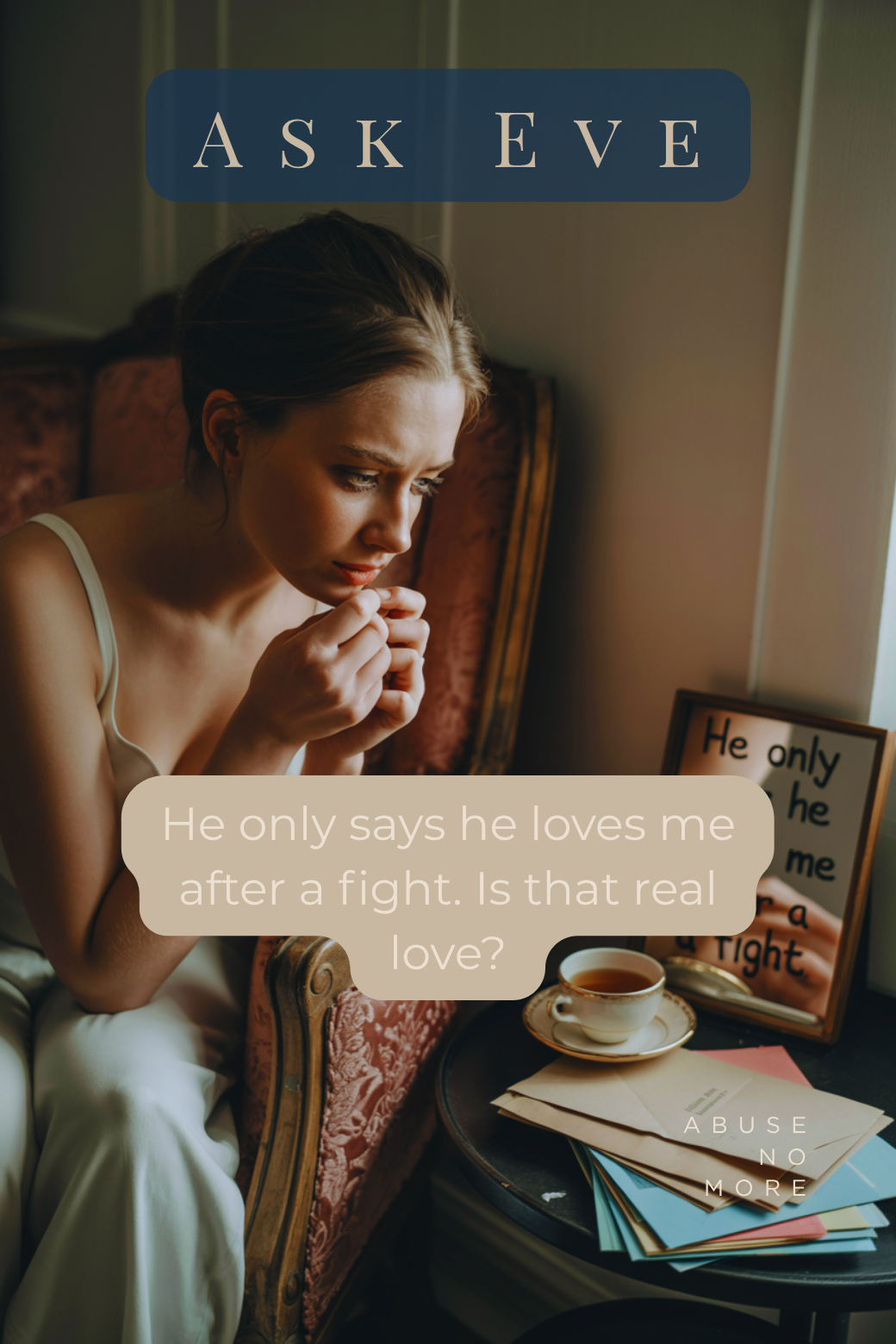 He only says he loves me after a fight. Is that real love?